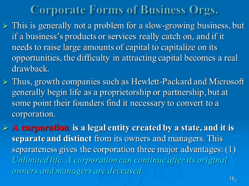 18 Corporate Forms of Business Orgs. This is generally not a problem for a